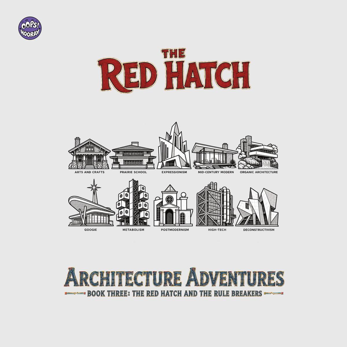 The Red Hatch and the Rule Breakers | Architecture Adventures | Book Three